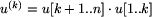 u^((k)) = u[k+1..n]c...
